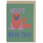 Heute ist dein Tag!