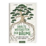 Uralte Weisheiten der Bäume